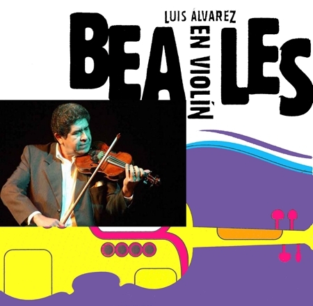 Luis Alvarez  Beatles En Violin