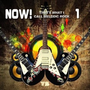 Various Artists – NOW! That’s What I Call Melodic Rock (2018)